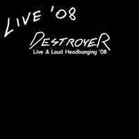 Destroyer (PL) : Live and Loud Headbanging